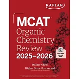 MCAT Organic Chemistry Review 2025-2026: Online + Book