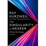 The Singularity Is Nearer: When We Merge with AI