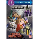 Trouble Brewing! (Minecraft) (Step into Reading Level 3)