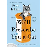 We’ll Prescribe You a Cat