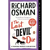 The Last Devil to Die: A Thursday Murder Club Mystery