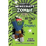 Diary of a Minecraft Zombie Book 15: Attack of the Gnomes
