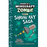 Diary of a Minecraft Zombie Book 31: Shrink Ray Saga