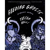Feeding Ghosts: A Graphic Memoir