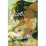 Give Me a Reason