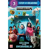 MINECRAFT麥塊讀本（改編自電影，6歲以上適讀）Welcome to the Overworld (A MINECRAFT MOVIE) (Step into Reading)