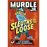 【紅遍全球．超過百萬人都在玩】Murdle Jr. 偵探解謎小說 Murdle Jr.: Sleuths on the Loose