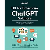 UX for Enterprise ChatGPT Solutions: A practical guide to designing enterprise-grade LLMs