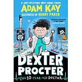 10 歲天才醫生 Dexter Procter the 10-Year-Old Doctor