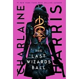 The Last Wizards’ Ball