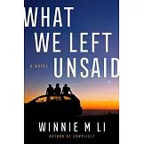 What We Left Unsaid