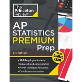 Princeton Review AP Statistics Premium Prep, 21st Edition: 5 Practice Tests + Digital Practice Online + Content Review