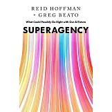 Superagency: What Could Possibly Go Right with Our AI Future