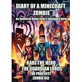 Diary of a Minecraft Zombie: Karl the Hero