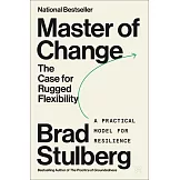 Master of Change: How to Excel When Everything Is Changing - Including You