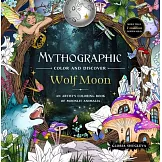 Mythographic Color and Discover: Wolf Moon: An Artist’s Coloring Book of Moonlit Animalia