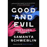 Good and Evil and Other Stories