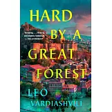Hard by a Great Forest