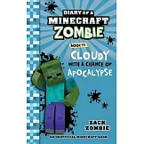 Diary of a Minecraft Zombie Book 14: Cloudy with a Chance of Apocalypse