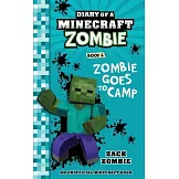Diary of a Minecraft Zombie Book 6: Zombie Goes to Camp