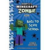 Diary of a Minecraft Zombie Book 8: Back to Scare School