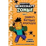 Diary of a Minecraft Zombie Book 9: Zombie’s Birthday Apocalypse