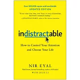 Indistractable (Updated Edition): How to Control Your Attention and Choose Your Life
