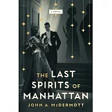The Last Spirits of Manhattan