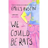 We Could Be Rats