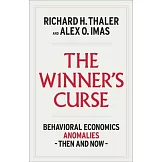 The Winner’s Curse: Anomalies in Behavioral Economics