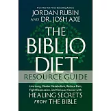 The Biblio Diet Study Guide: Live Long, Master Metabolism, Reduce Pain, Fight Depression, and Conquer Cancer with Healing Secrets from the Bible