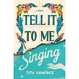 Tell It to Me Singing