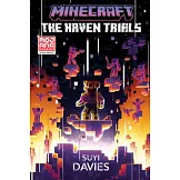Minecraft: The Haven Trials (An Official Minecraft Novel 11)