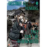 Destroy All Humans. They Can’t Be Regenerated. a Magic: The Gathering Manga, Vol. 5: Limited Edition Magic: The Gathering Card Included in First Print