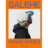 Salehe Bembury: I Make Shoes