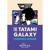 The Tatami Galaxy (Nomad Edition)