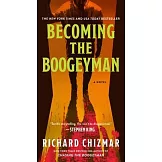 Becoming the Boogeyman