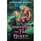 Enchanting the Fae Queen
