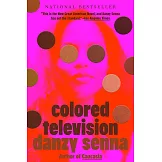 Colored Television (a GMA Book Club Pick)