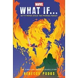 Marvel: What If...Kitty Pryde Stole the Phoenix Force? (an X-Men and America Chavez Story)
