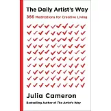 The Daily Artist’s Way: 366 Meditations for Creative Living