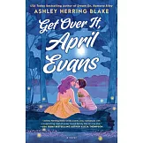 Get Over It, April Evans