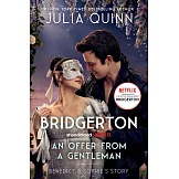 An Offer from a Gentleman [Tv Tie-In]: Benedict’s Story, the Inspiration for Bridgerton Season Four