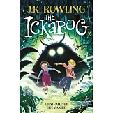【全新插圖版】伊卡伯格：J.K. 羅琳寫給孩子的床邊故事 The Ickabog (Ben Mantle Illustrated Edition)