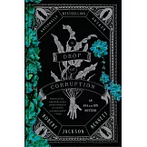 A Drop of Corruption: An Ana and Din Mystery