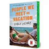 People We Meet on Vacation (Netflix Tie-In)