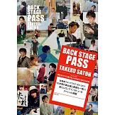 佐藤健staff blog 2011―2021完全寫真手冊：BACK STAGE PASS TAKERU SATOH