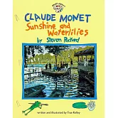 Claude Monet: Sunshine and Waterlilies: Sunshine and Waterlilies (Smart About Art)