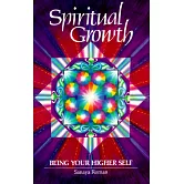 Spiritual Growth: Being Your Higher Self