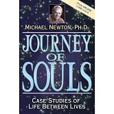 Journey of Souls: Case Studies of Life Between Lives